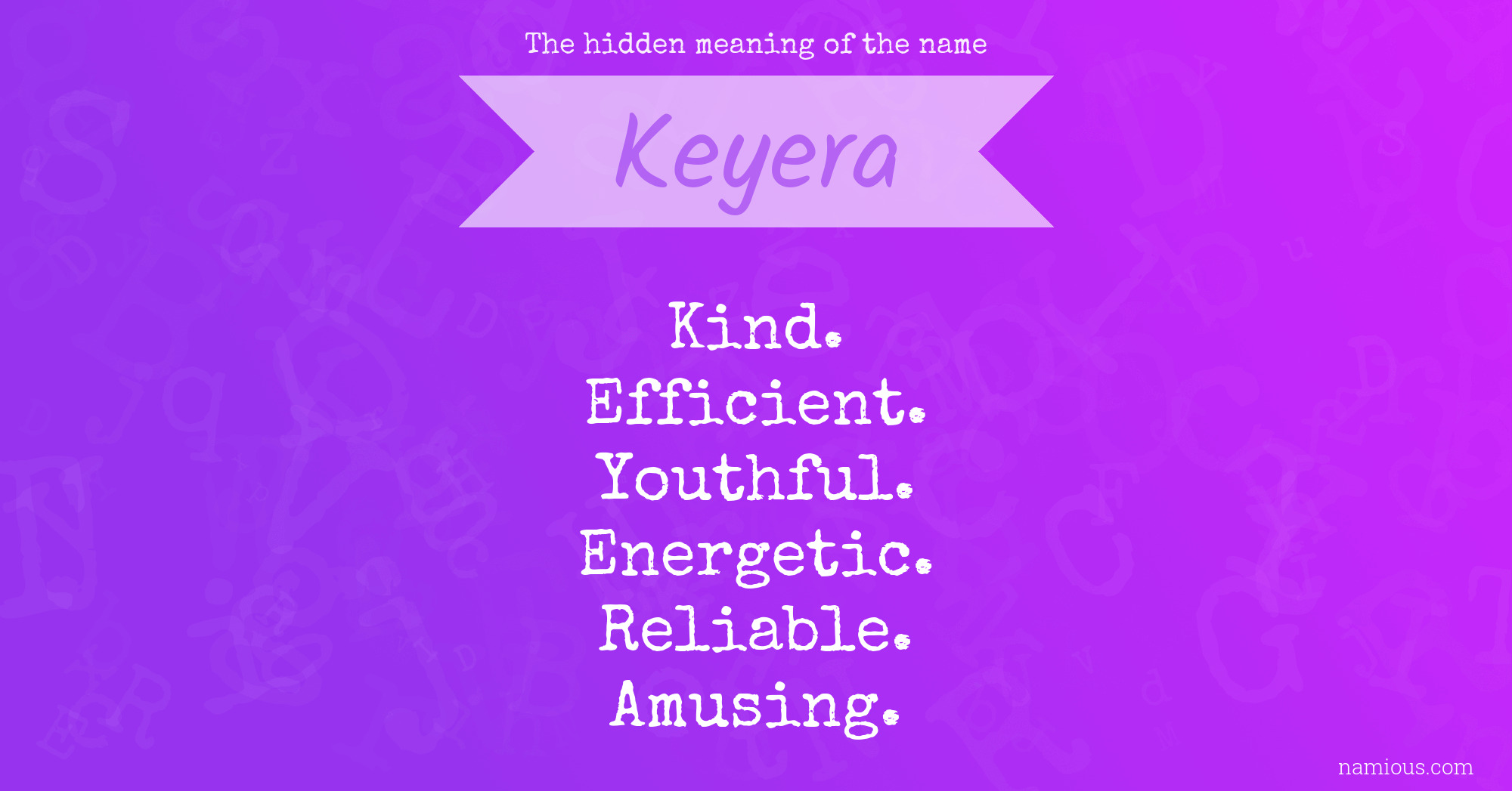 The hidden meaning of the name Keyera