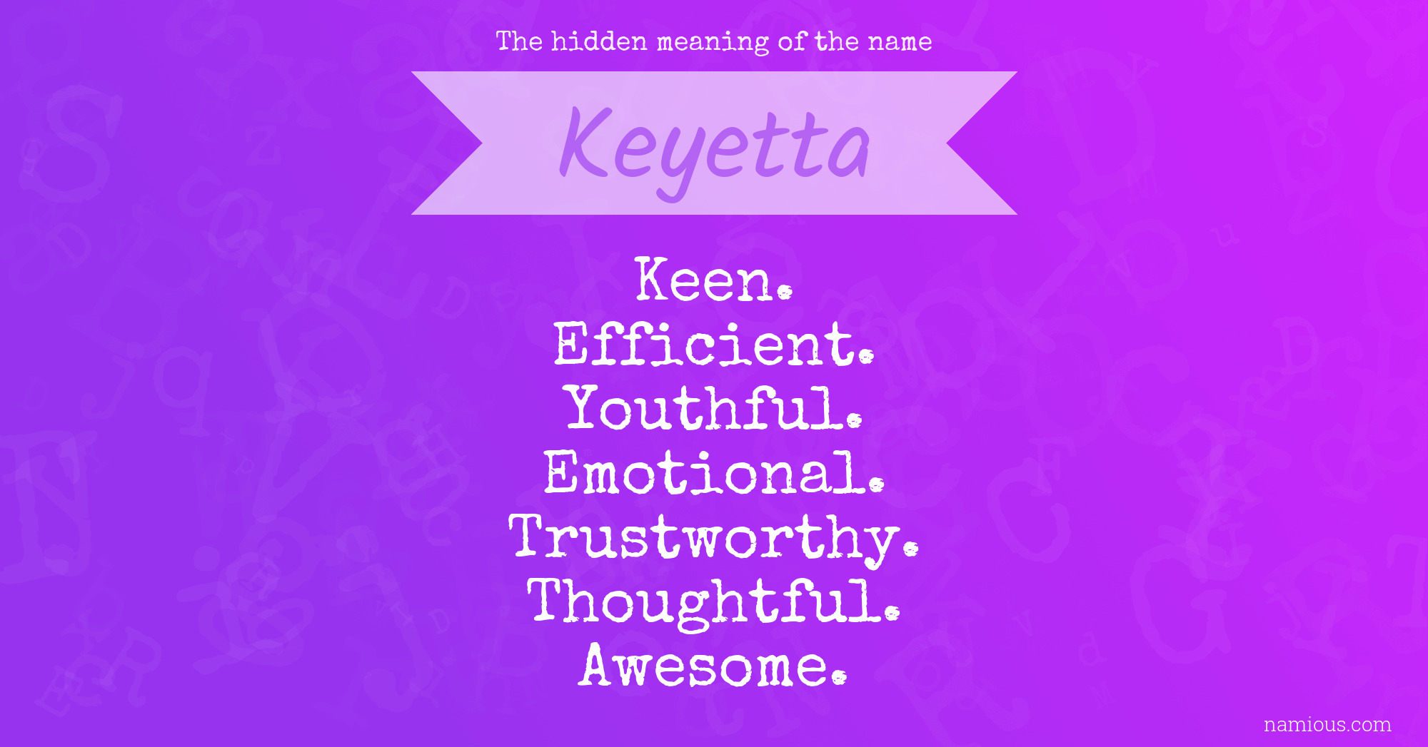 The hidden meaning of the name Keyetta