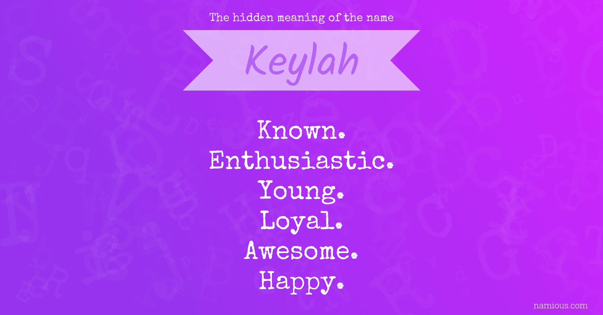 The hidden meaning of the name Keylah