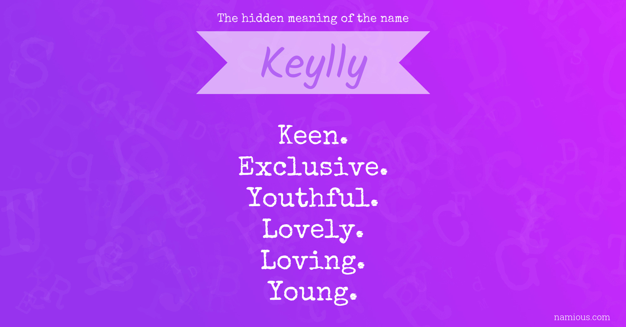 The hidden meaning of the name Keylly