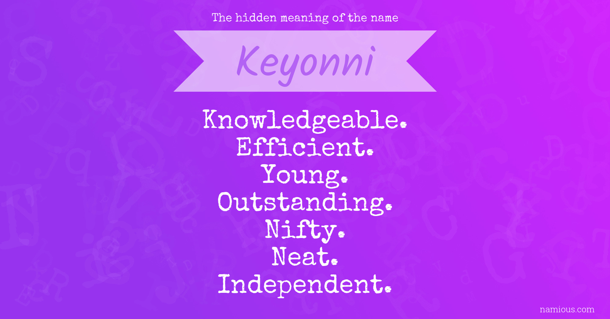 The hidden meaning of the name Keyonni