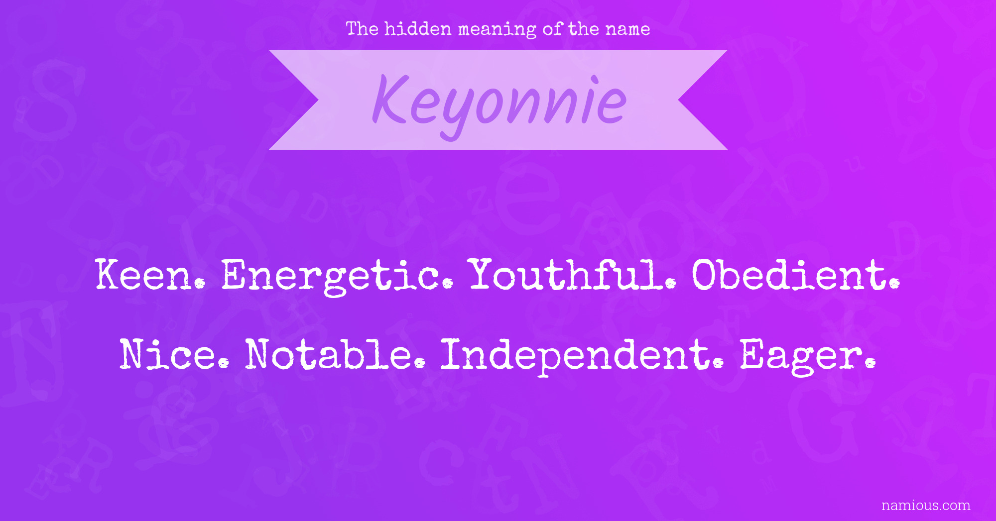 The hidden meaning of the name Keyonnie