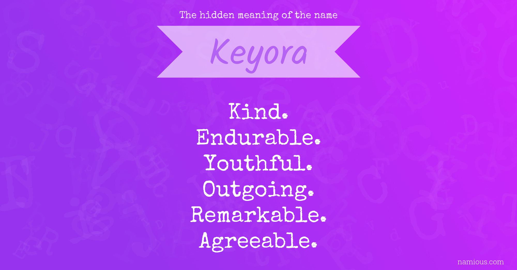 The hidden meaning of the name Keyora