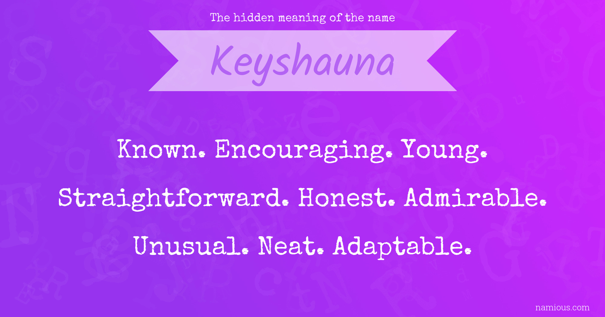 The hidden meaning of the name Keyshauna