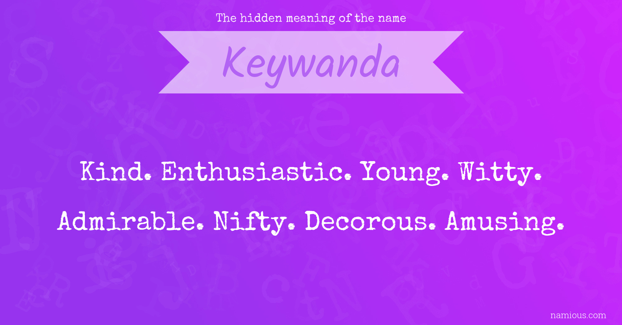 The hidden meaning of the name Keywanda