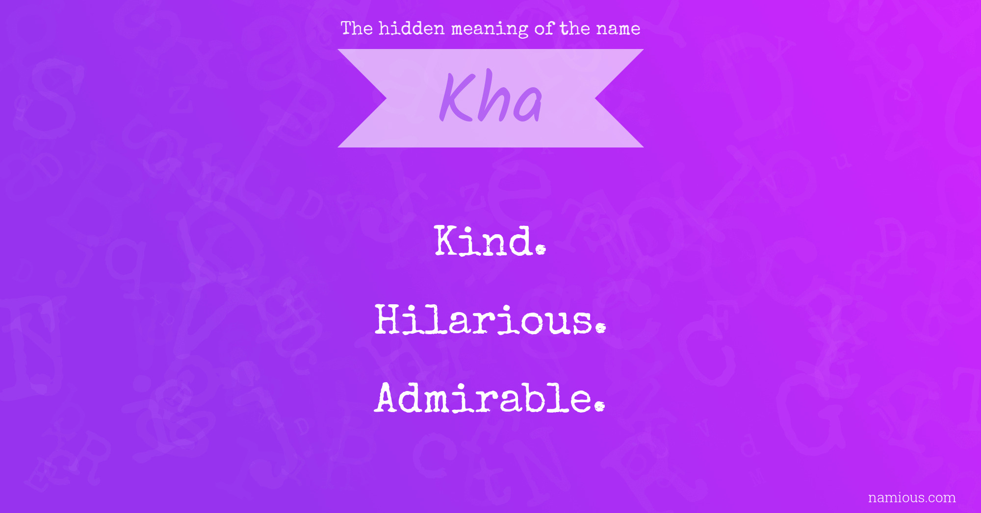 The hidden meaning of the name Kha