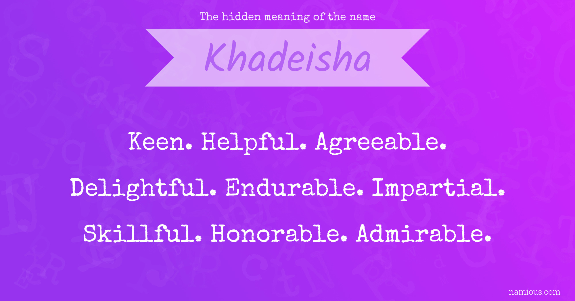 The hidden meaning of the name Khadeisha