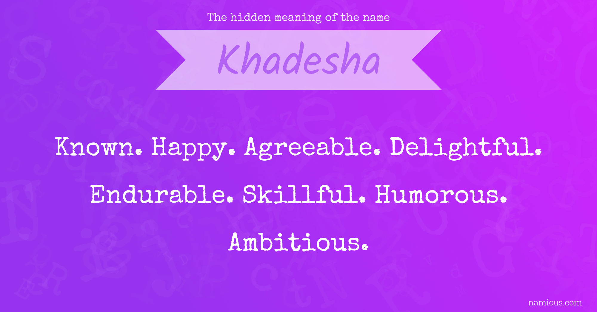 The hidden meaning of the name Khadesha