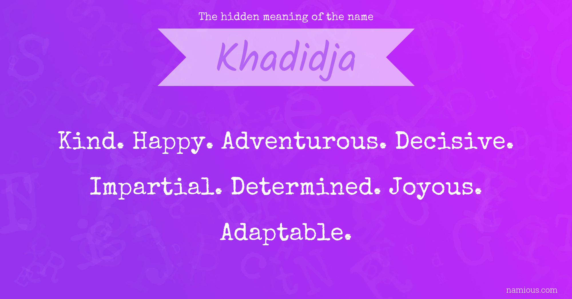 The hidden meaning of the name Khadidja