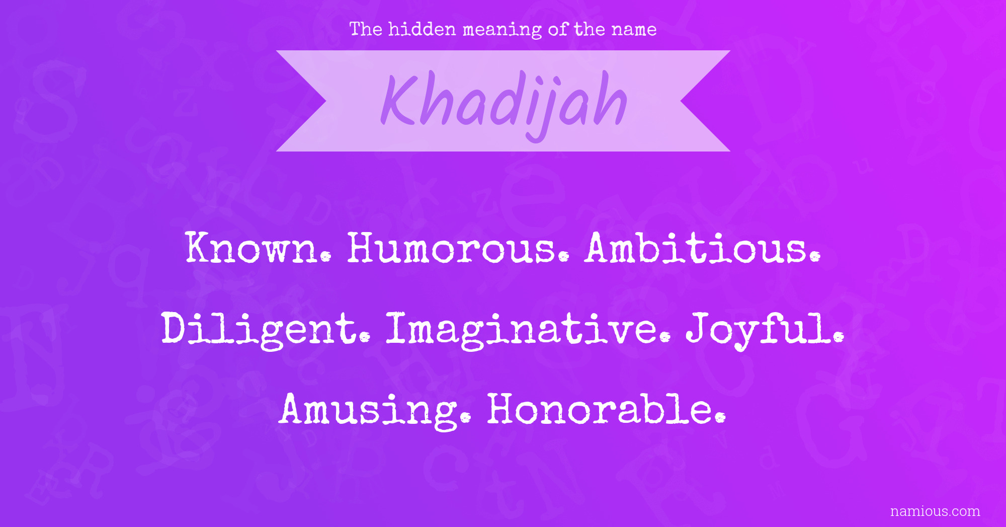 The hidden meaning of the name Khadijah