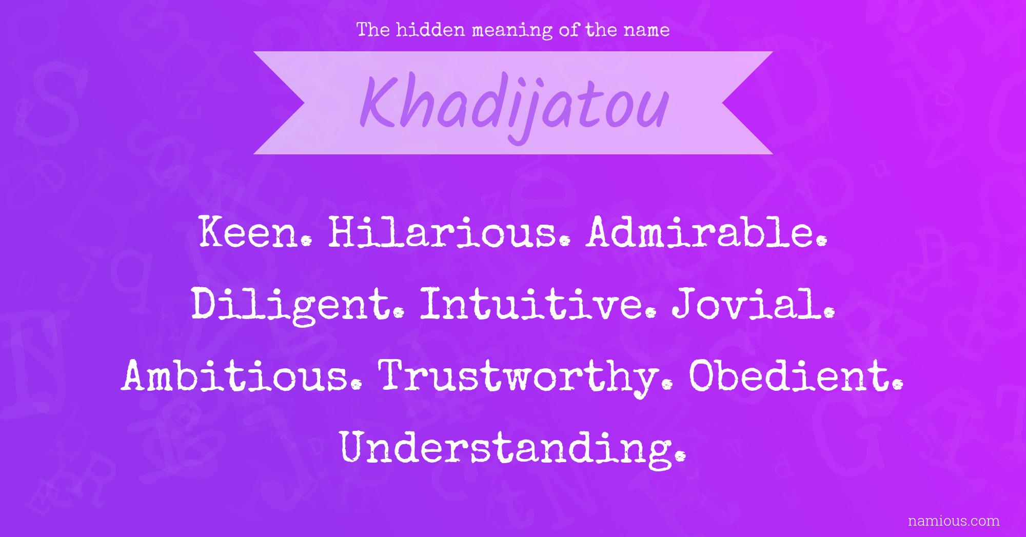 The hidden meaning of the name Khadijatou