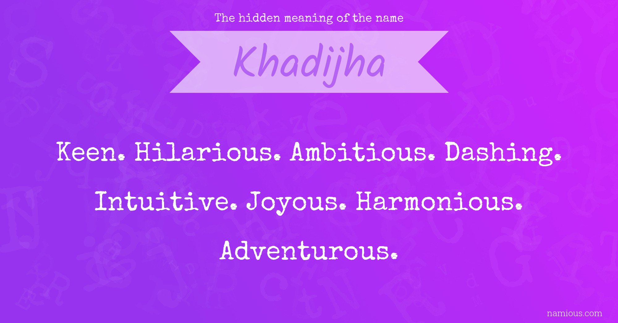 The hidden meaning of the name Khadijha