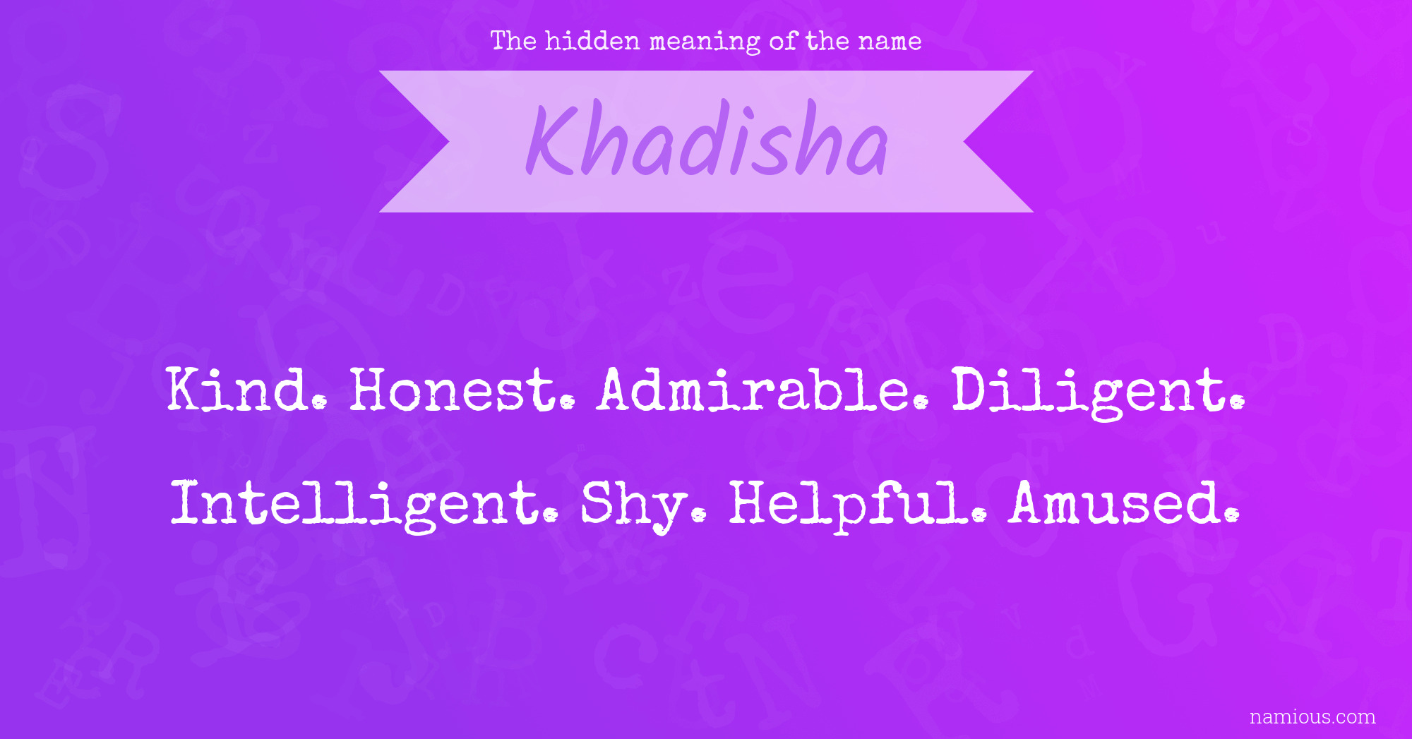 The hidden meaning of the name Khadisha