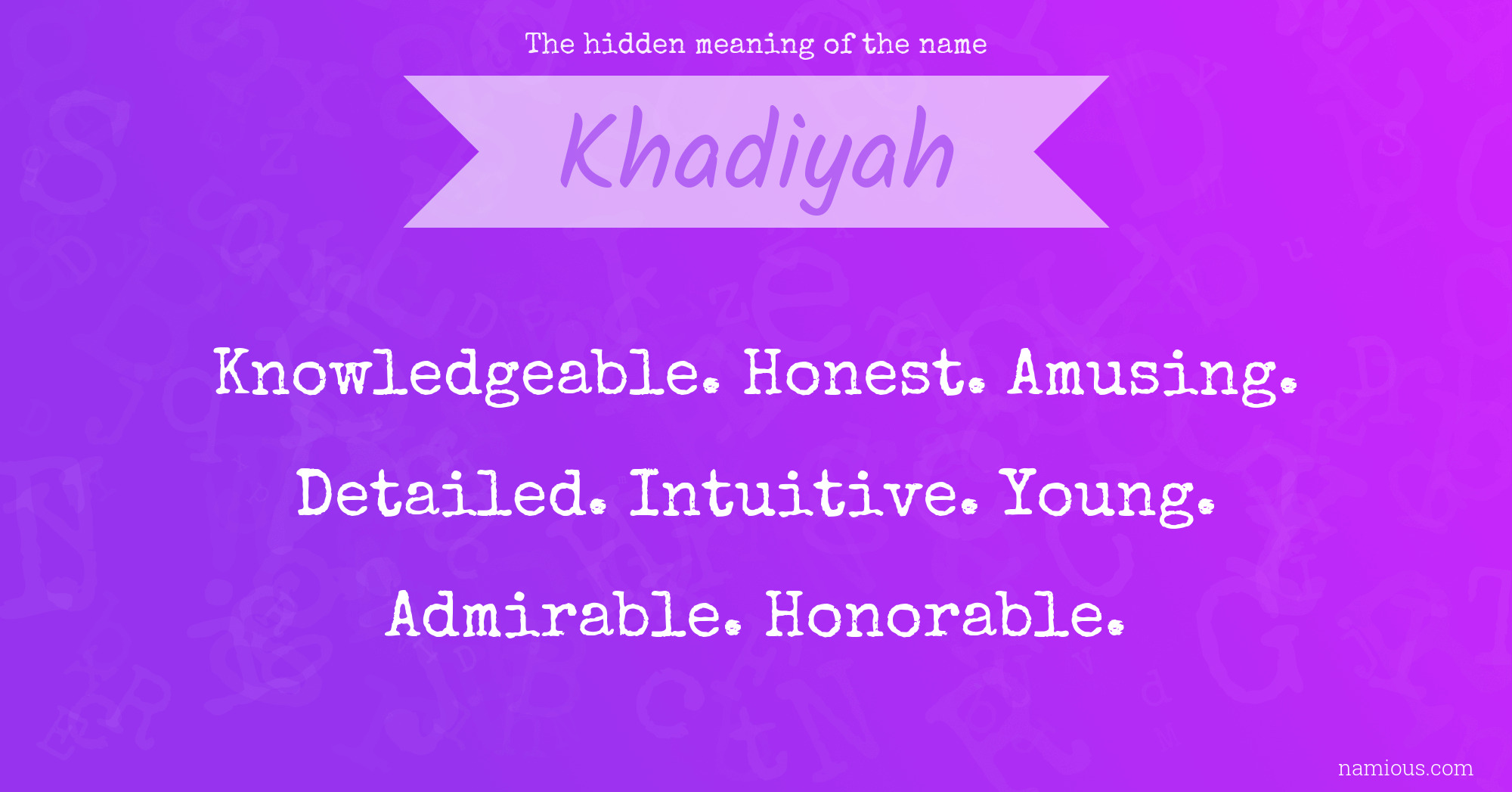 The hidden meaning of the name Khadiyah