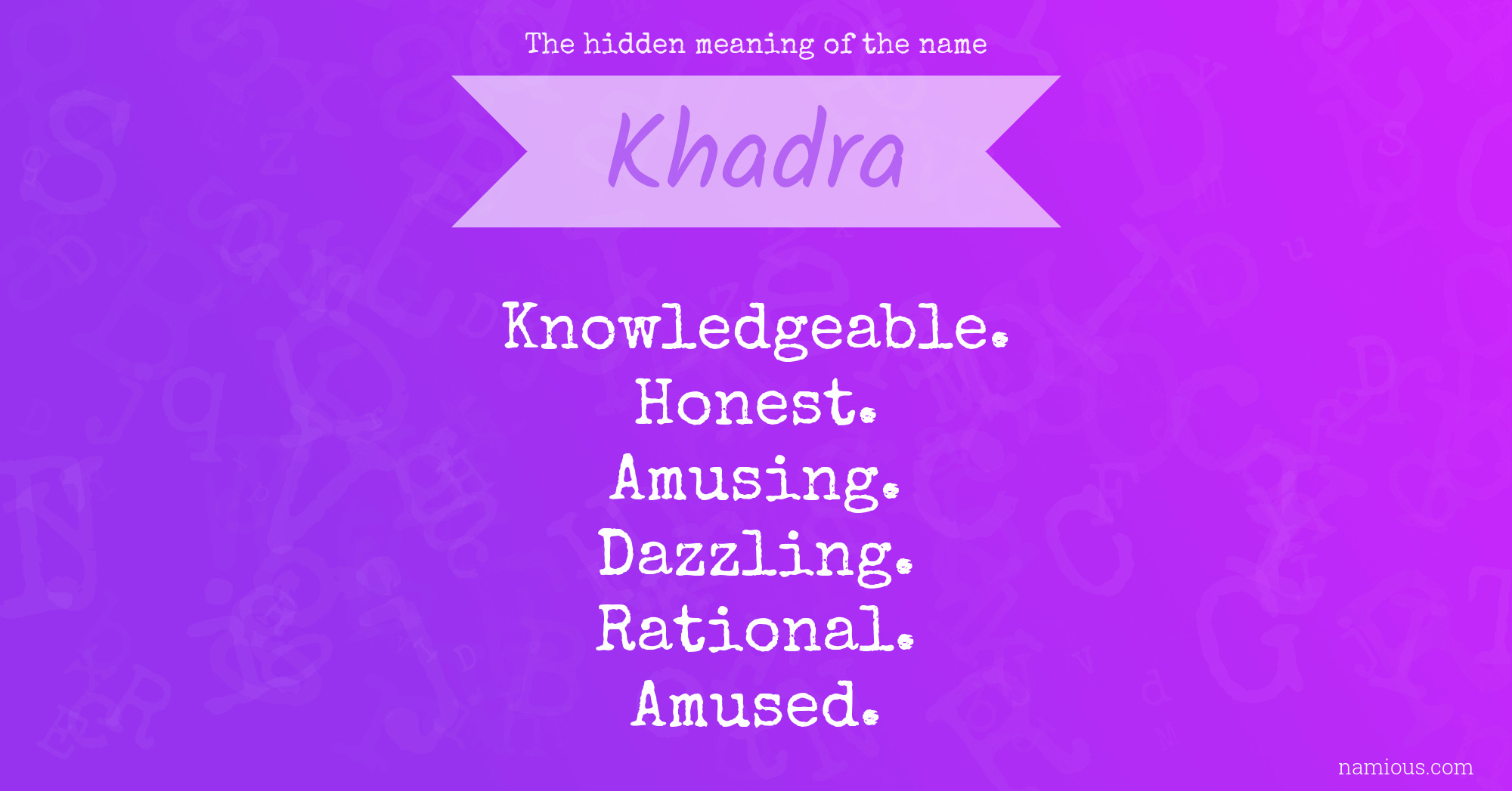 The hidden meaning of the name Khadra