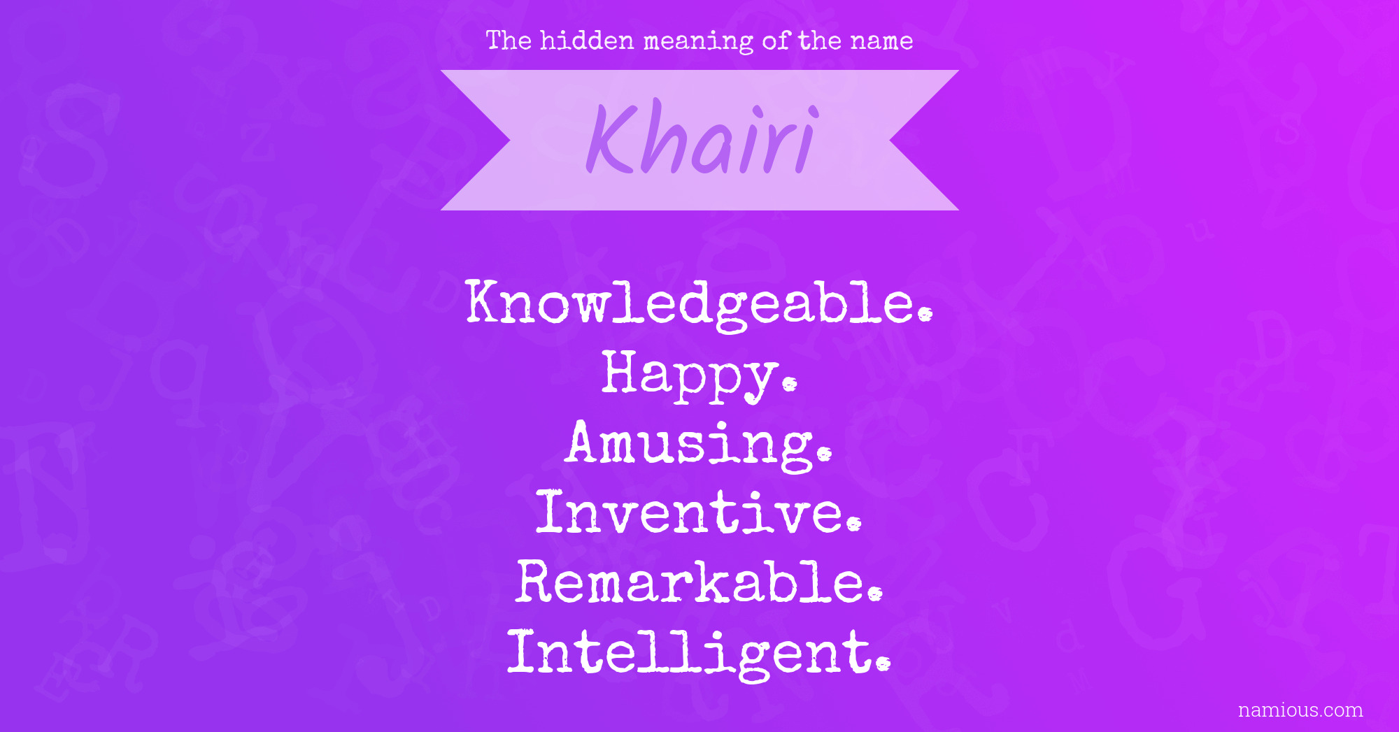 The hidden meaning of the name Khairi