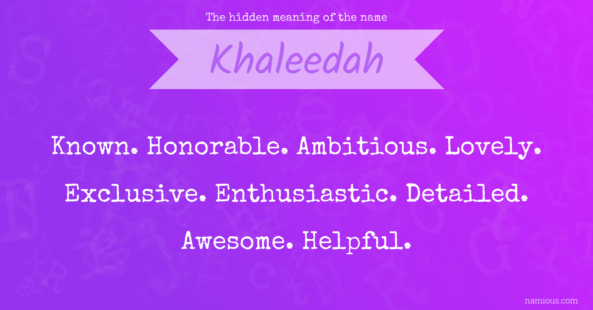 The hidden meaning of the name Khaleedah