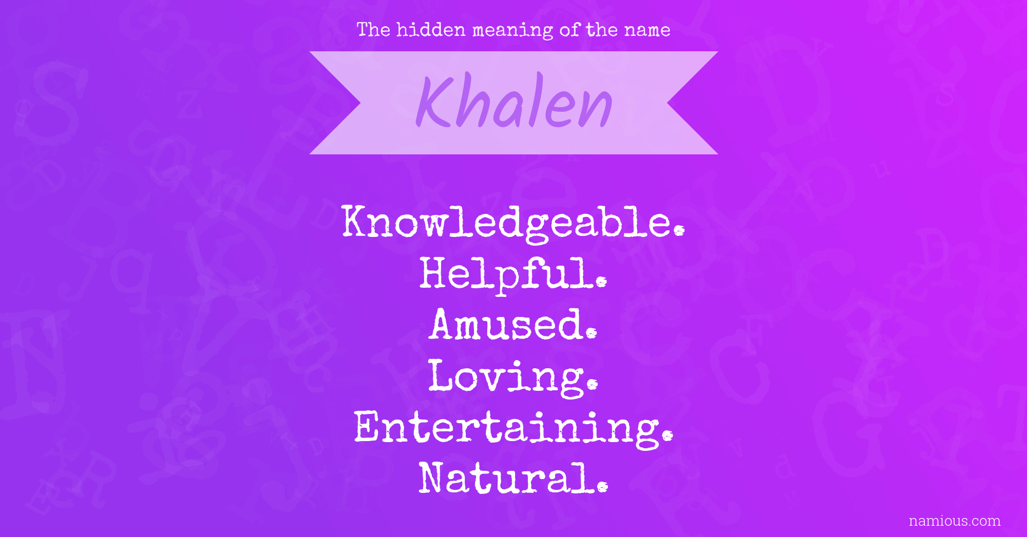 The hidden meaning of the name Khalen