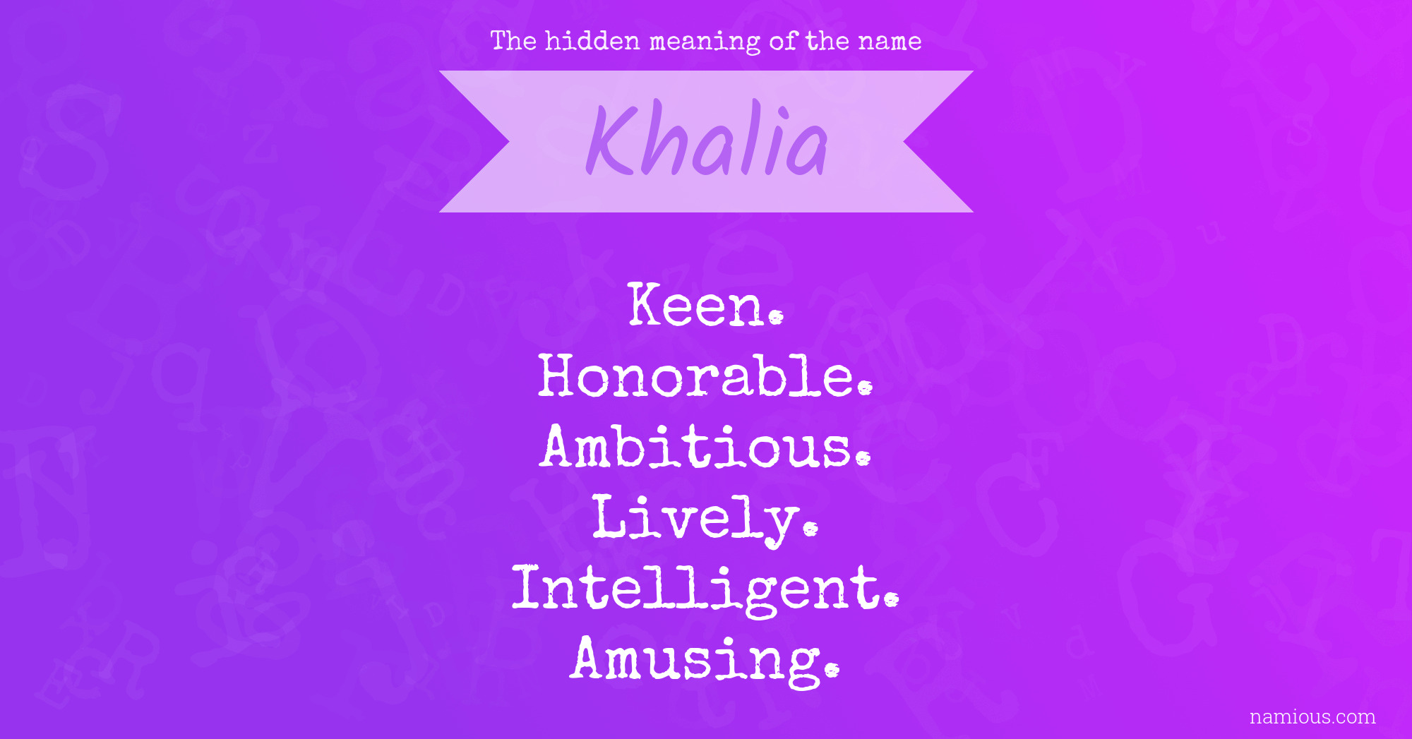 The hidden meaning of the name Khalia