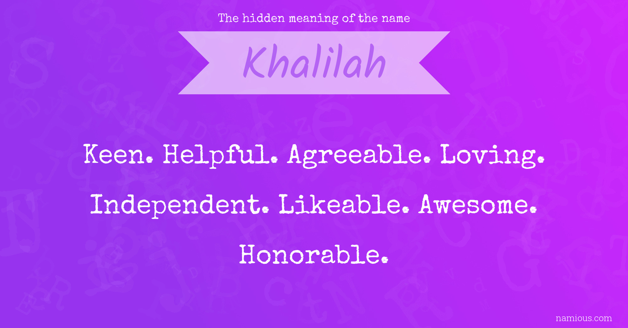 The hidden meaning of the name Khalilah