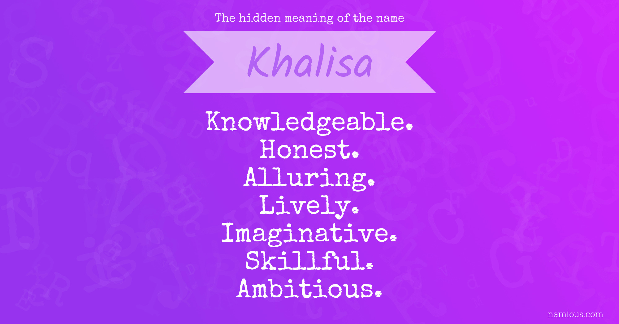 The hidden meaning of the name Khalisa