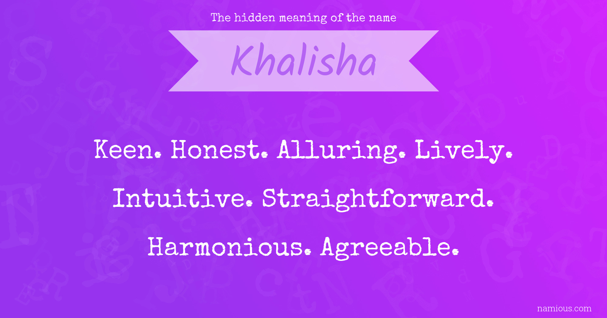 The hidden meaning of the name Khalisha