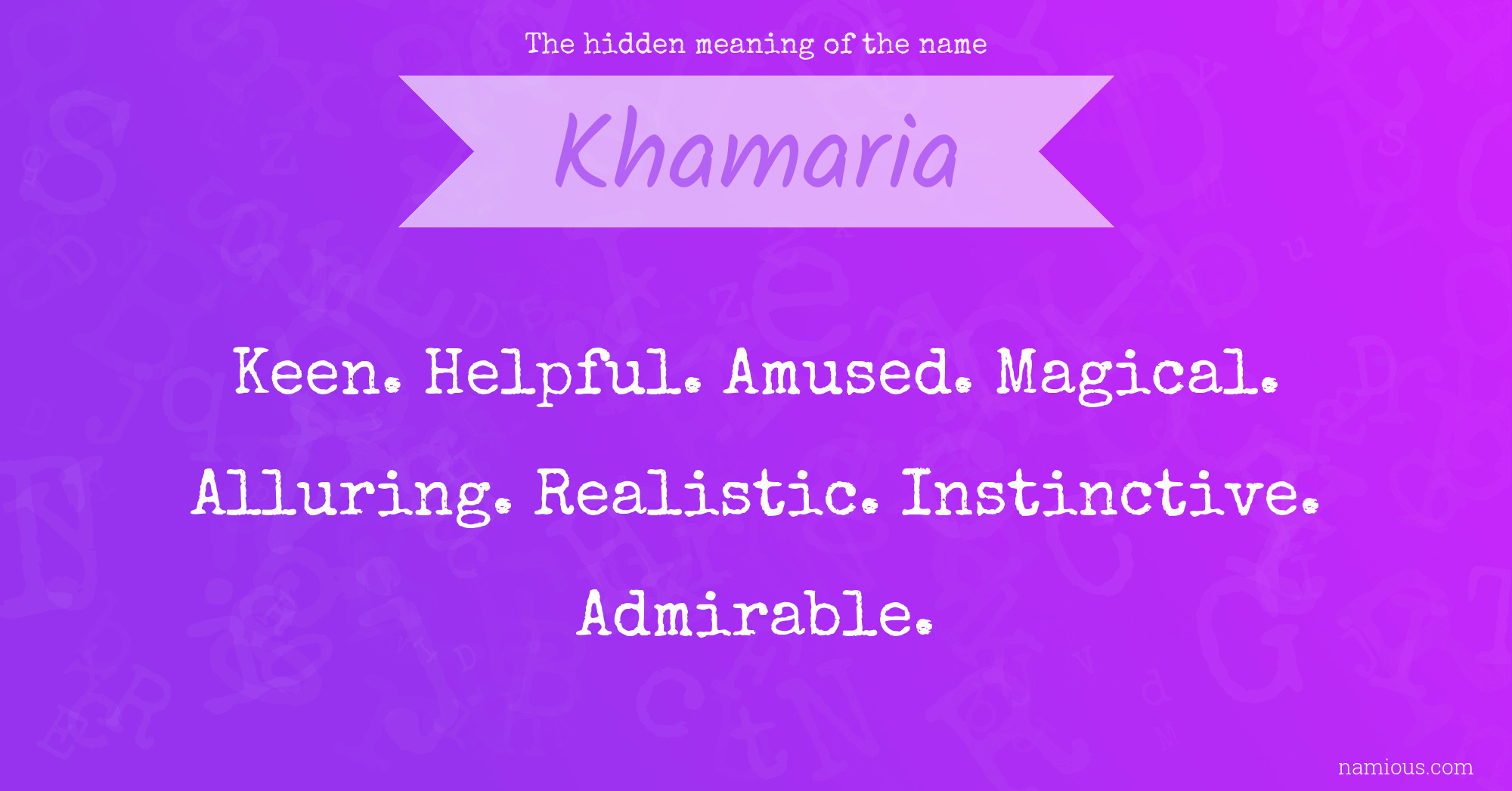 The hidden meaning of the name Khamaria