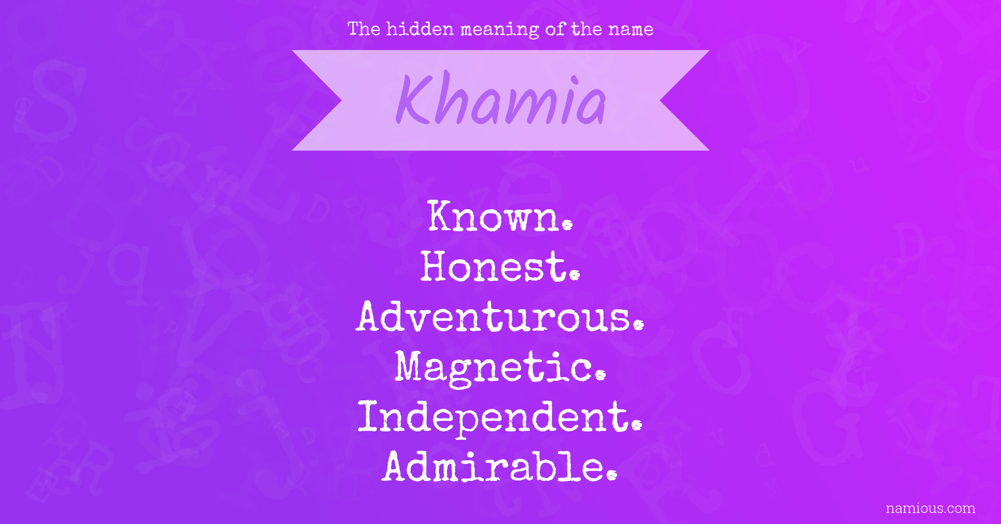 The hidden meaning of the name Khamia