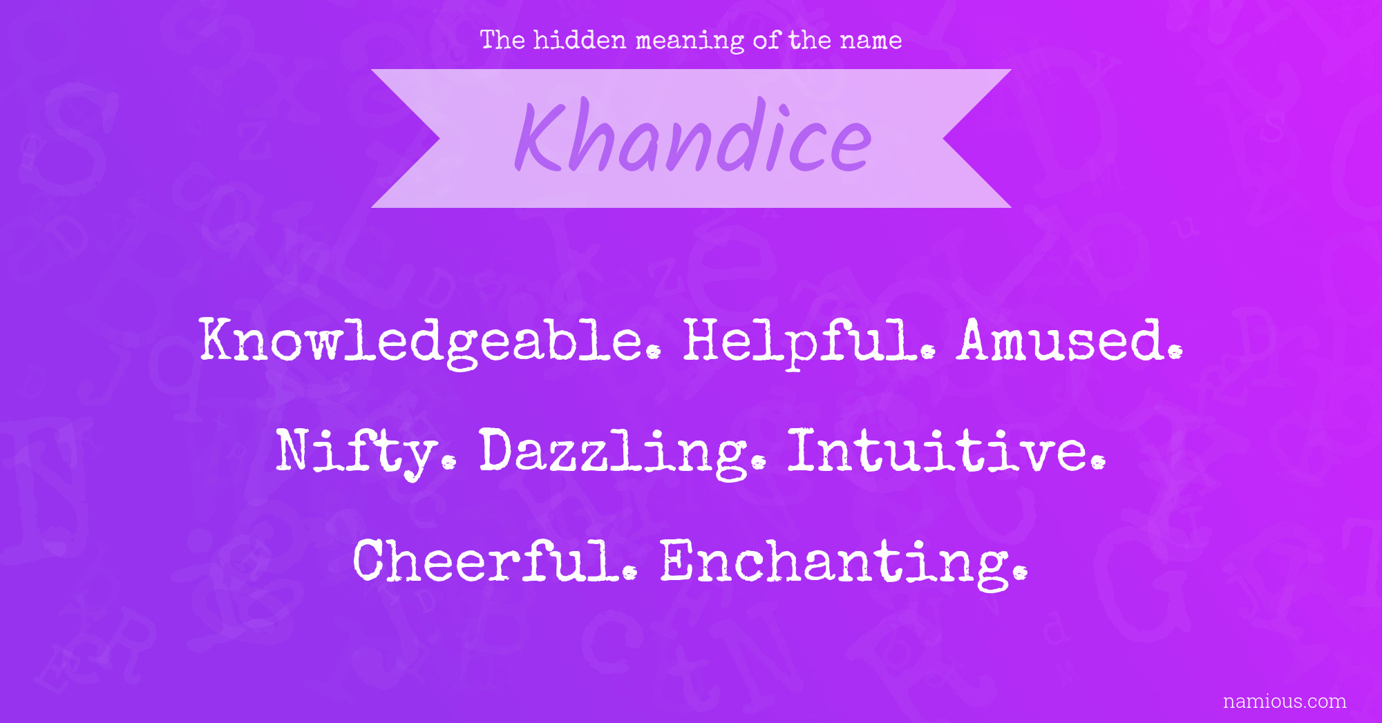 The hidden meaning of the name Khandice