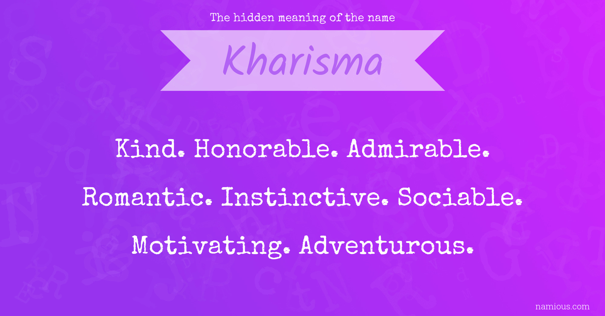 The hidden meaning of the name Kharisma