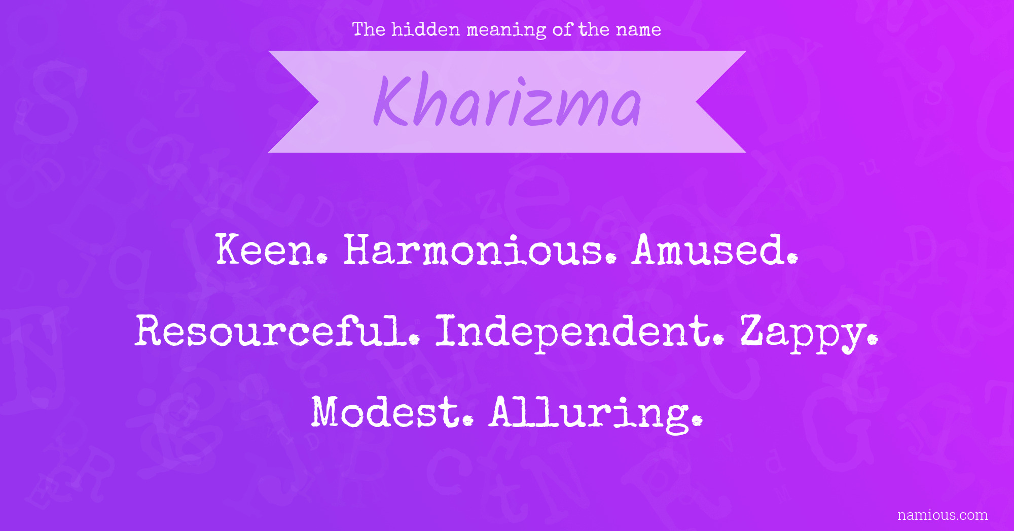 The hidden meaning of the name Kharizma