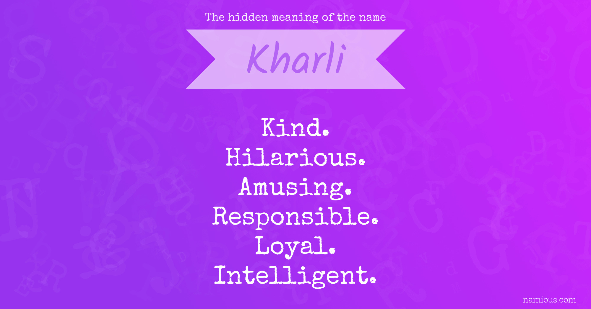 The hidden meaning of the name Kharli