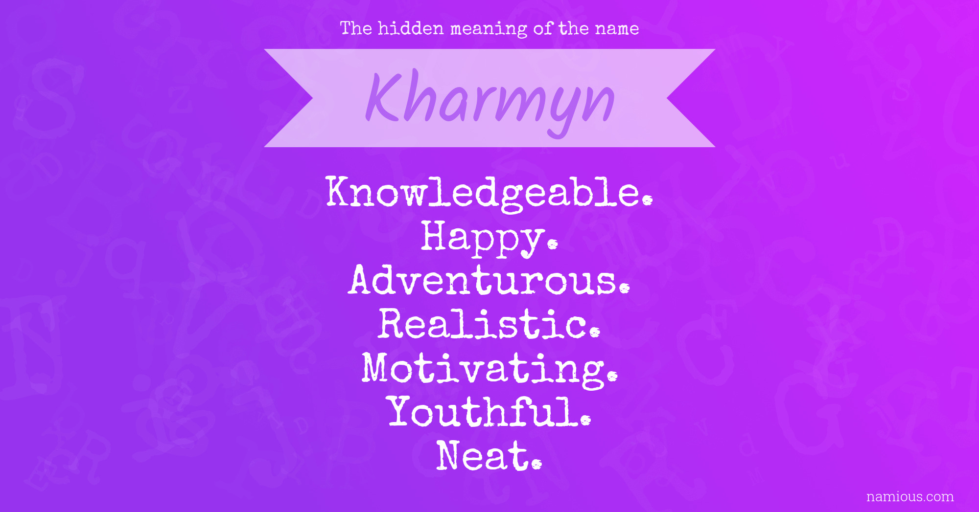 The hidden meaning of the name Kharmyn