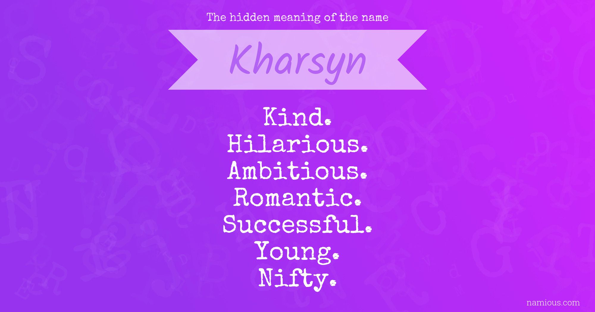 The hidden meaning of the name Kharsyn