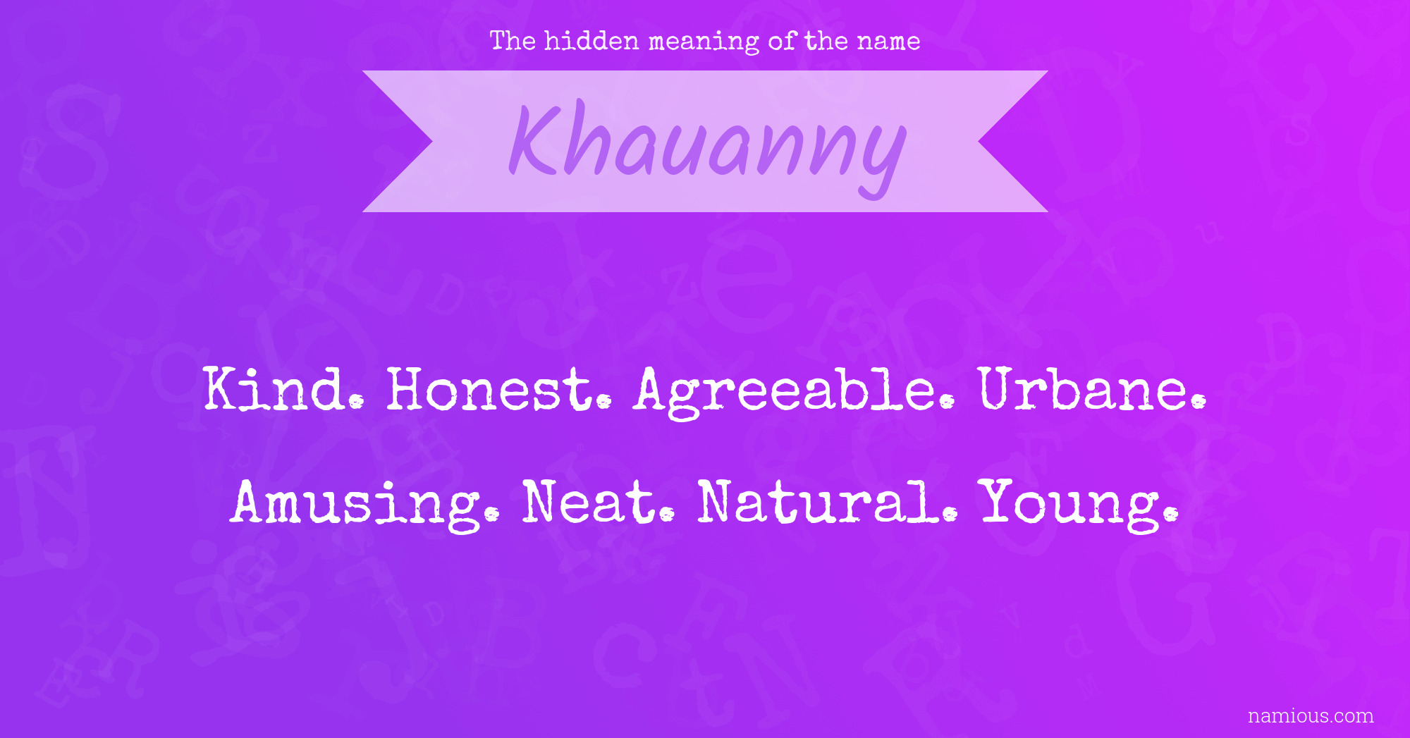 The hidden meaning of the name Khauanny