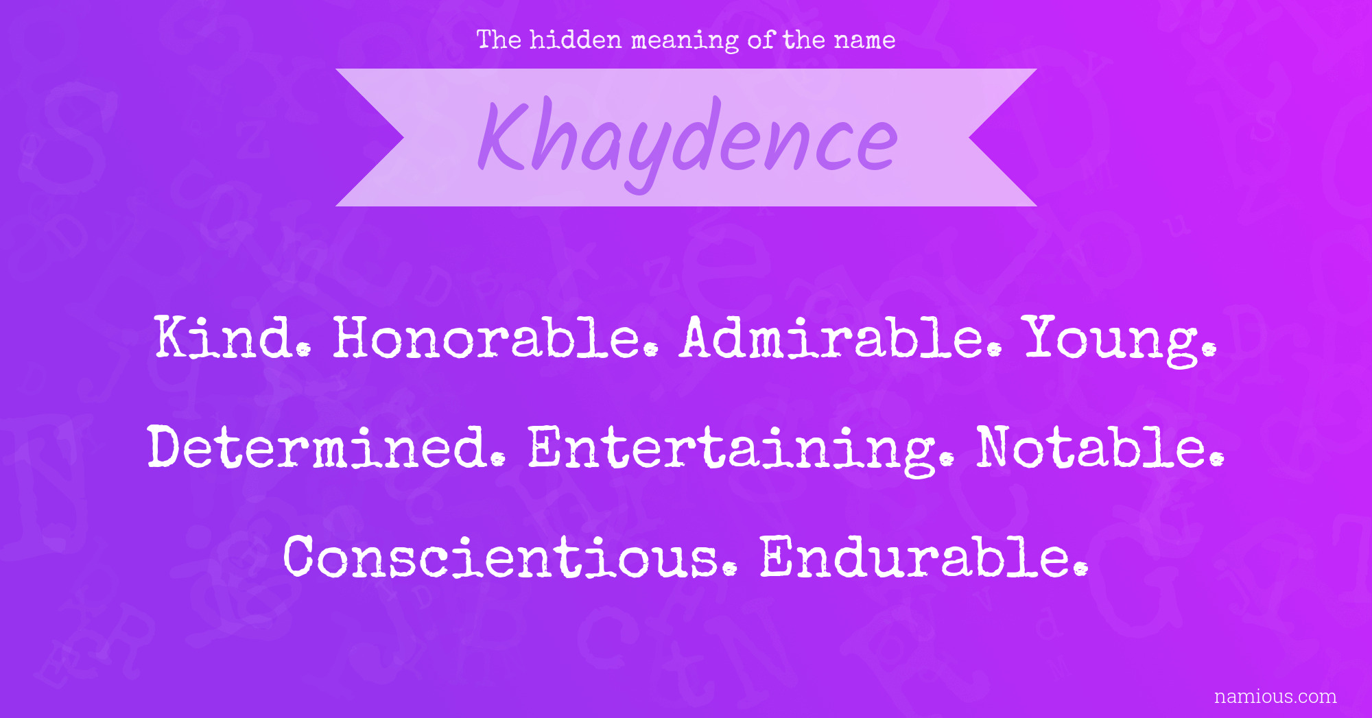 The hidden meaning of the name Khaydence