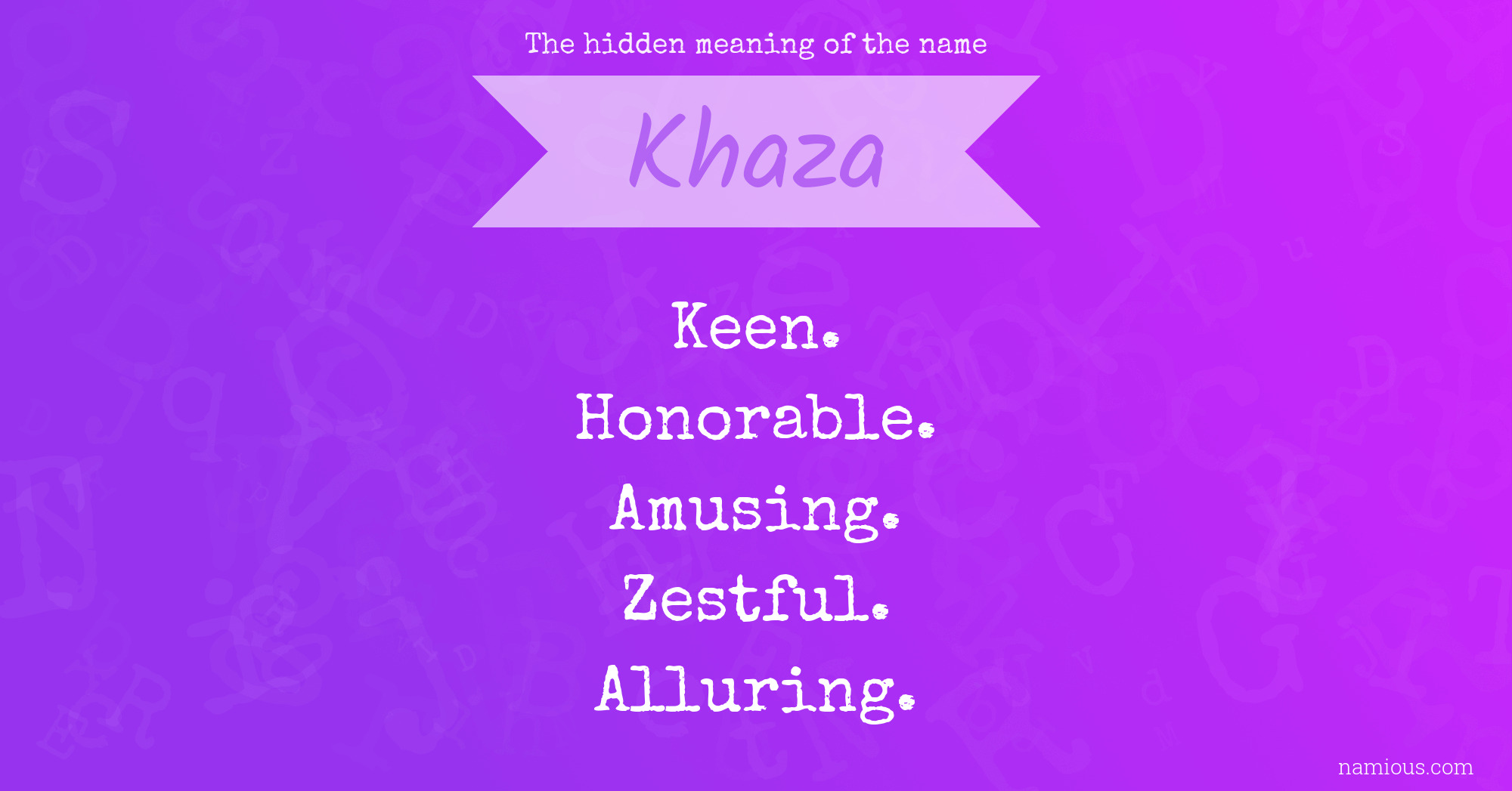 The hidden meaning of the name Khaza