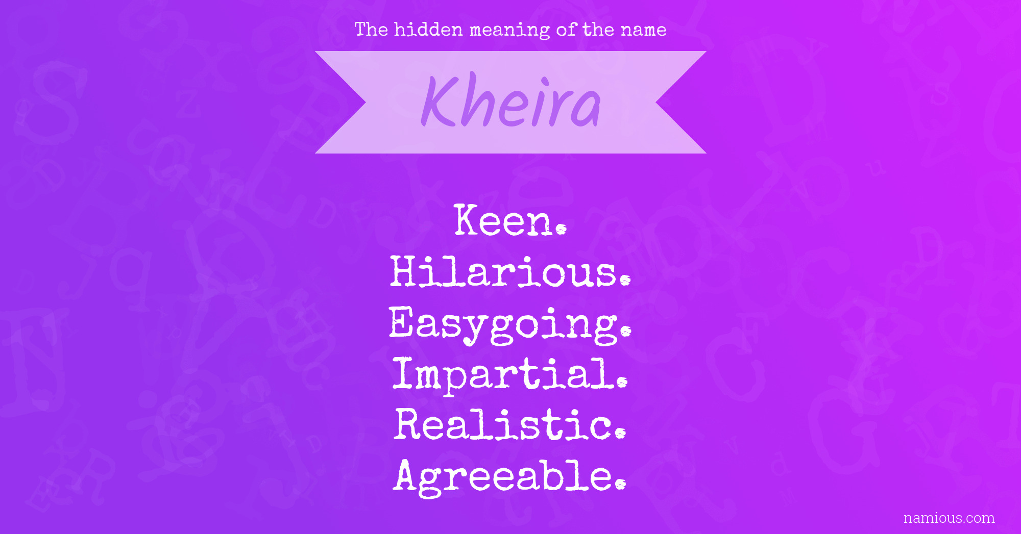 The hidden meaning of the name Kheira