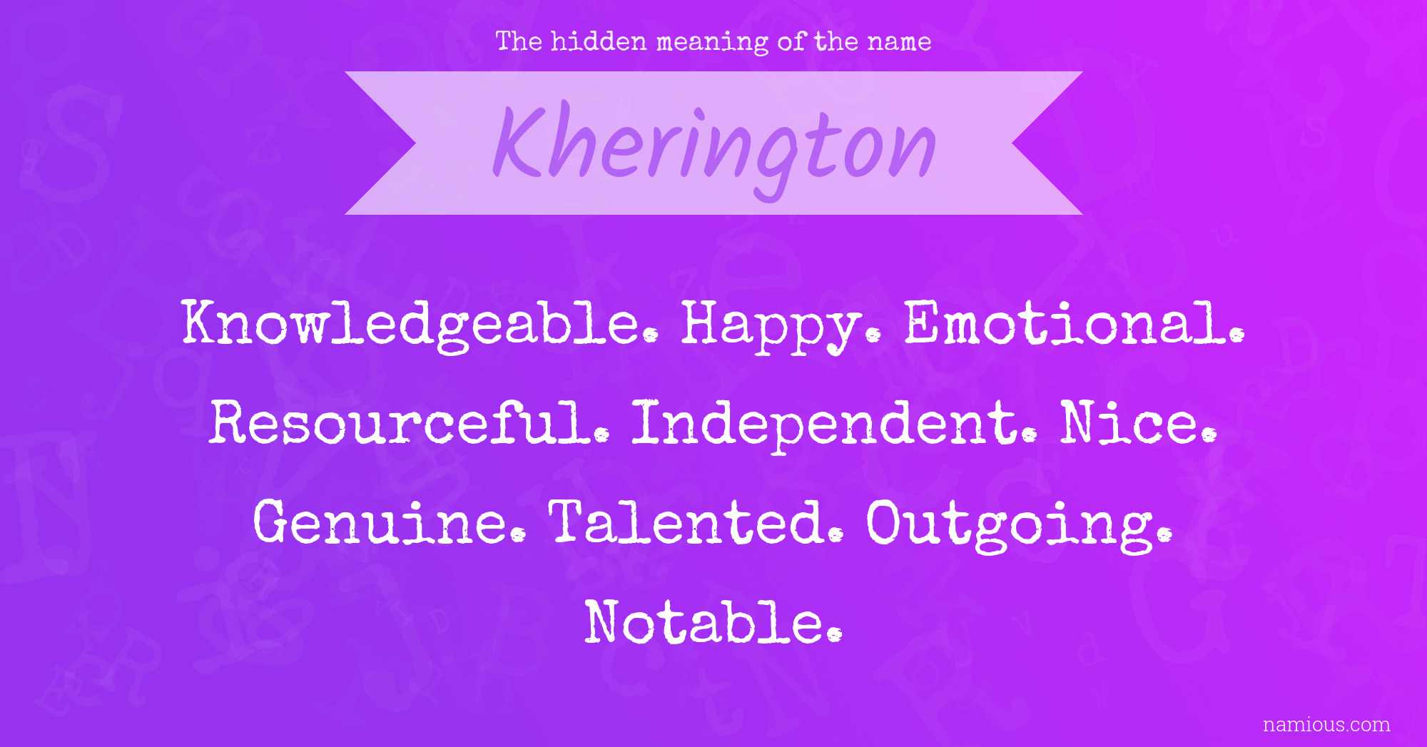 The hidden meaning of the name Kherington