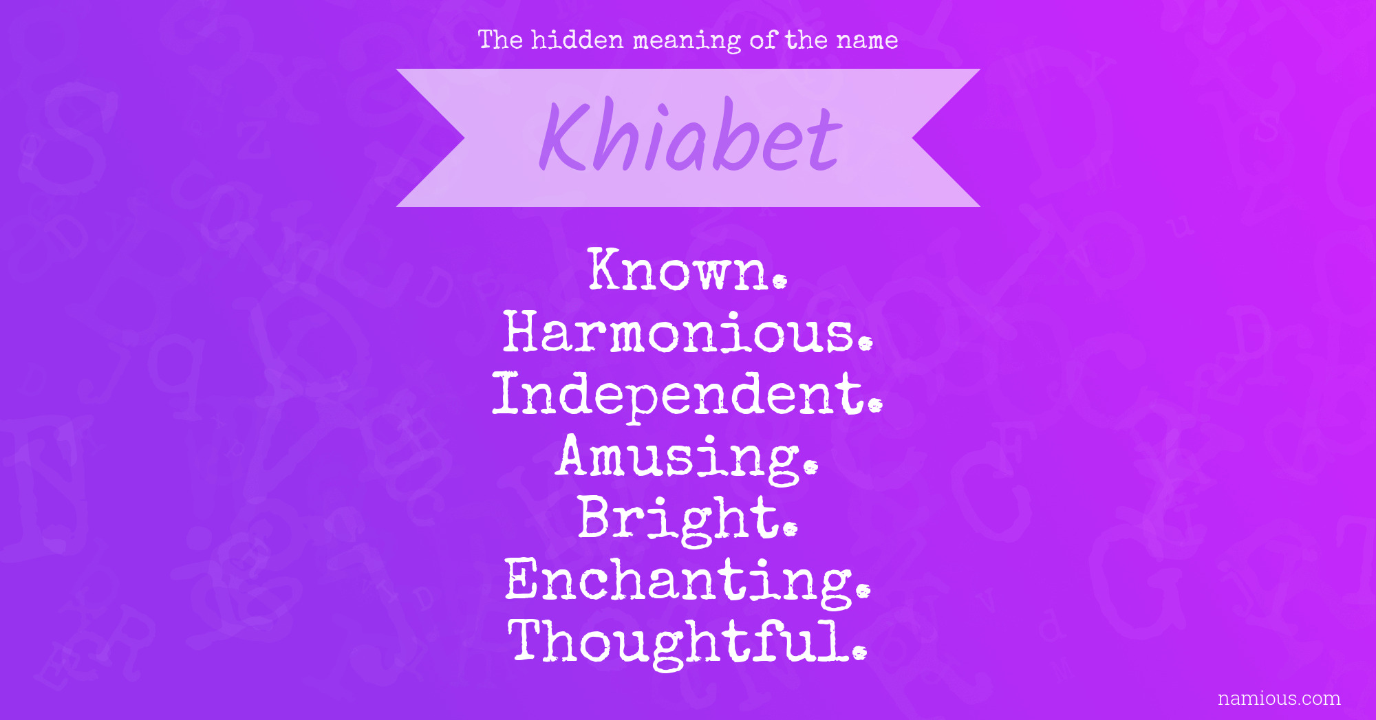 The hidden meaning of the name Khiabet