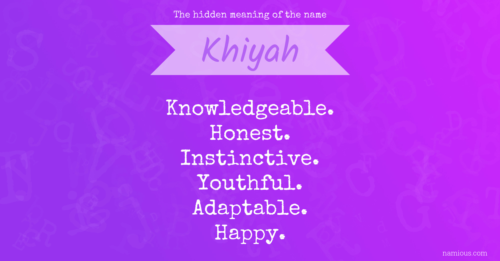 The hidden meaning of the name Khiyah