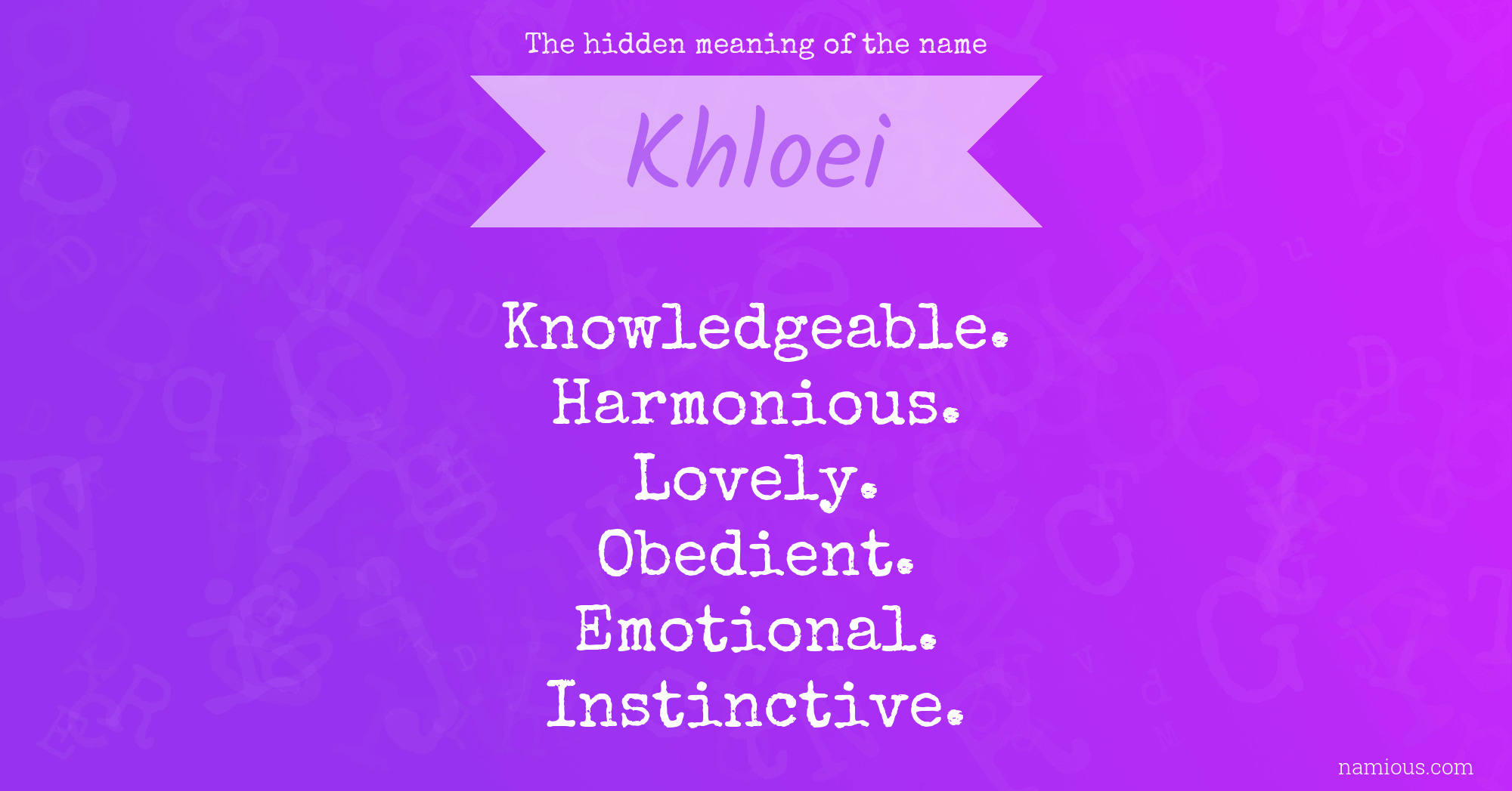 The hidden meaning of the name Khloei