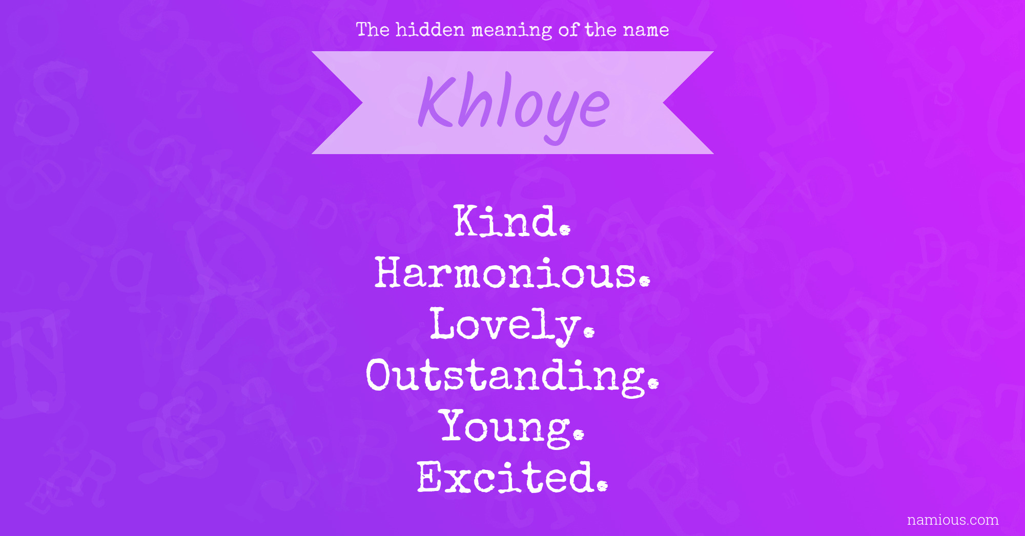 The hidden meaning of the name Khloye