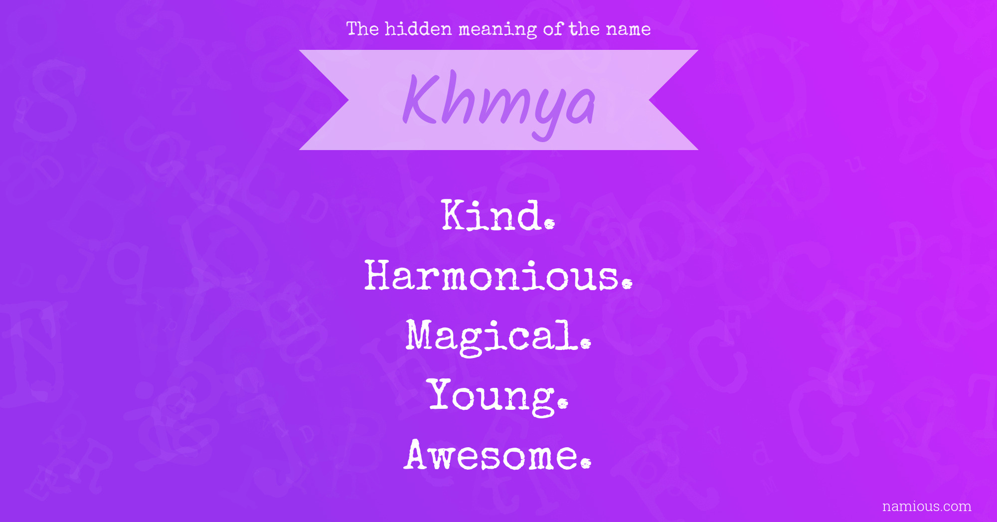 The hidden meaning of the name Khmya