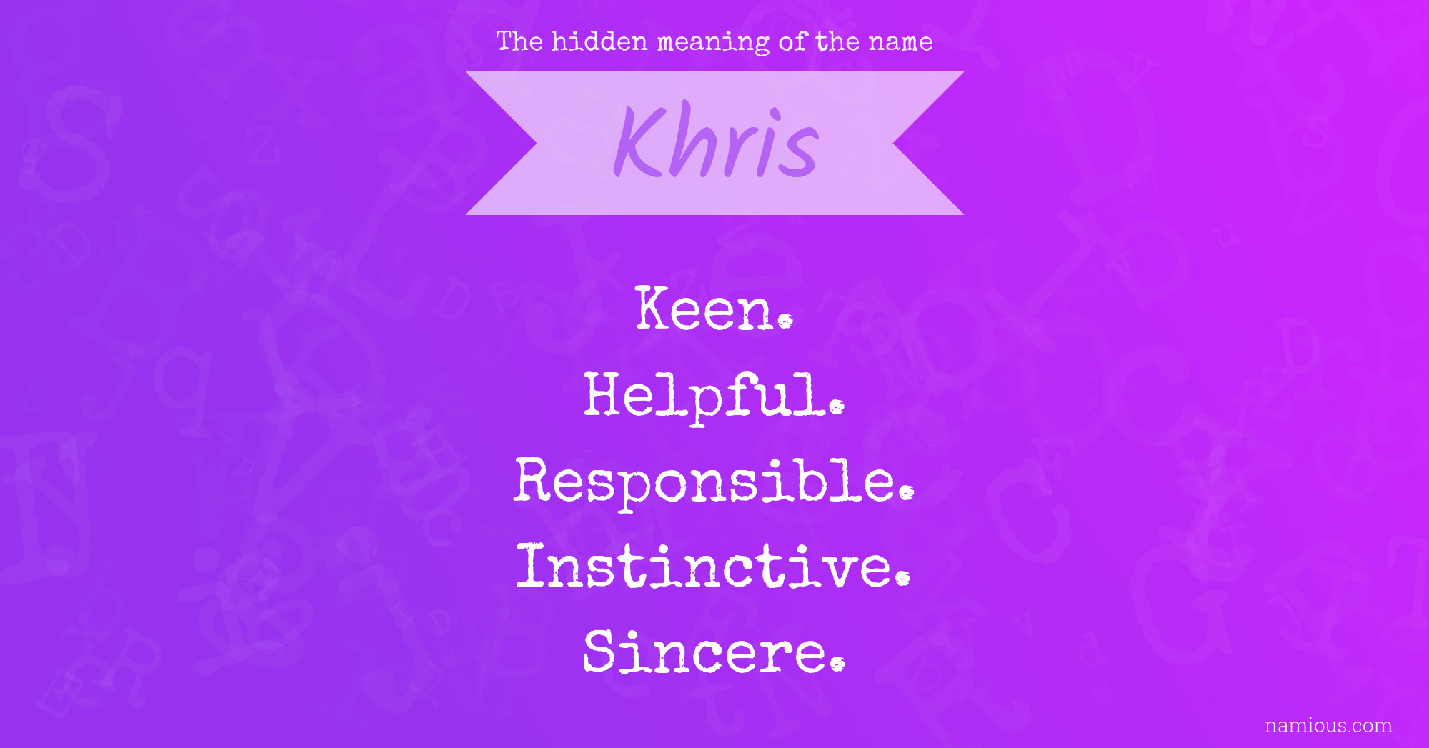 The hidden meaning of the name Khris