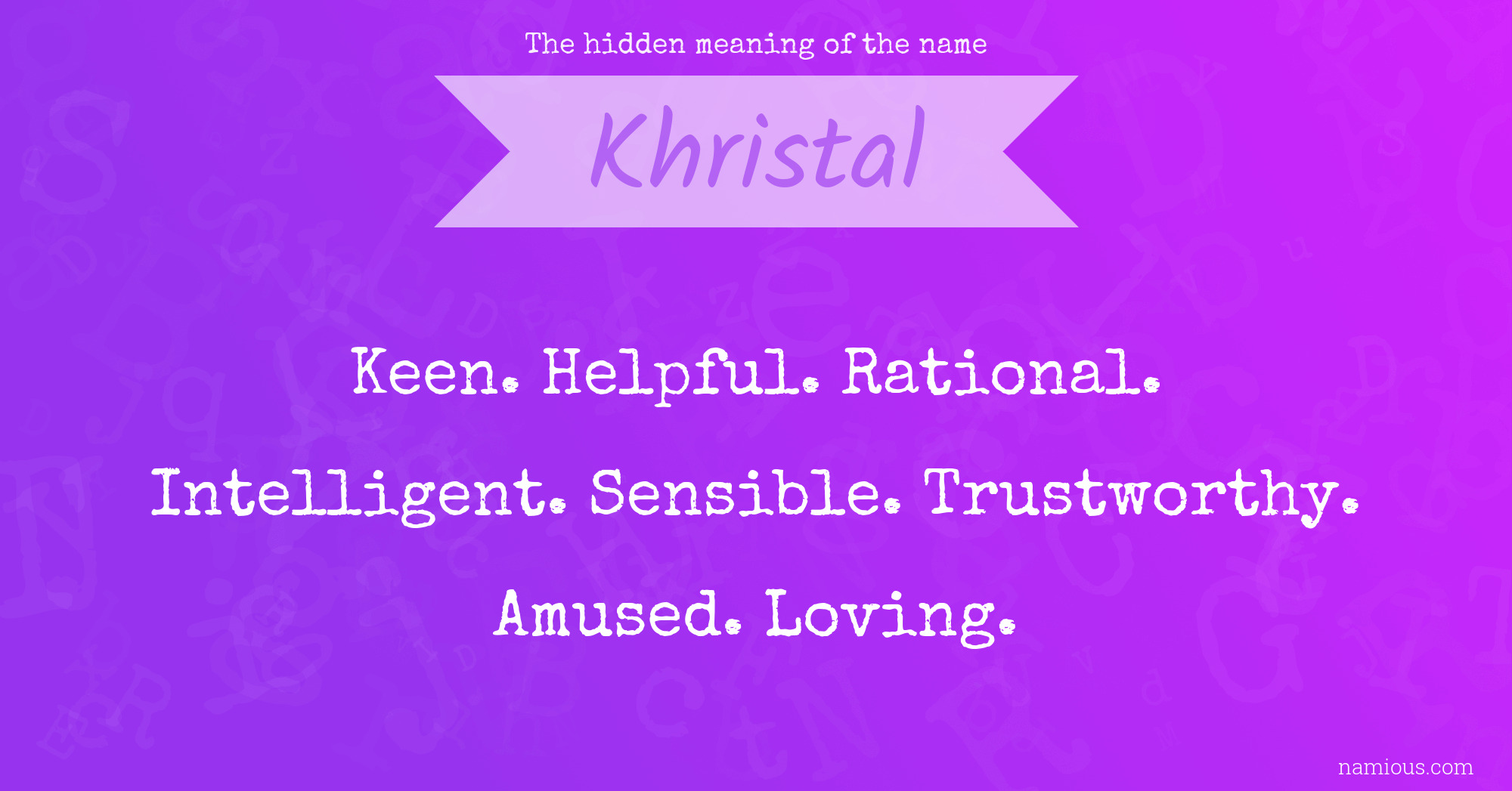 The hidden meaning of the name Khristal