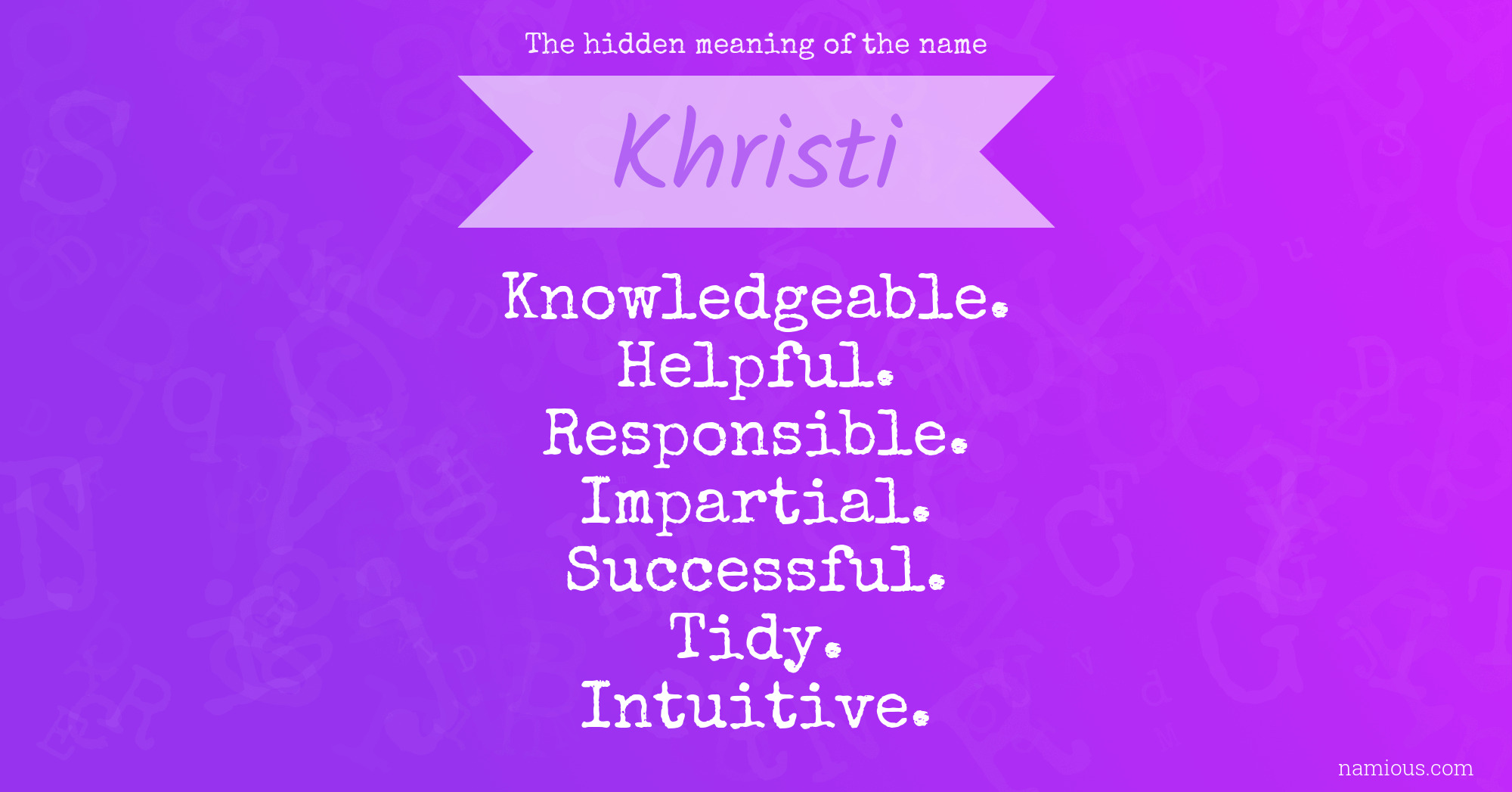 The hidden meaning of the name Khristi