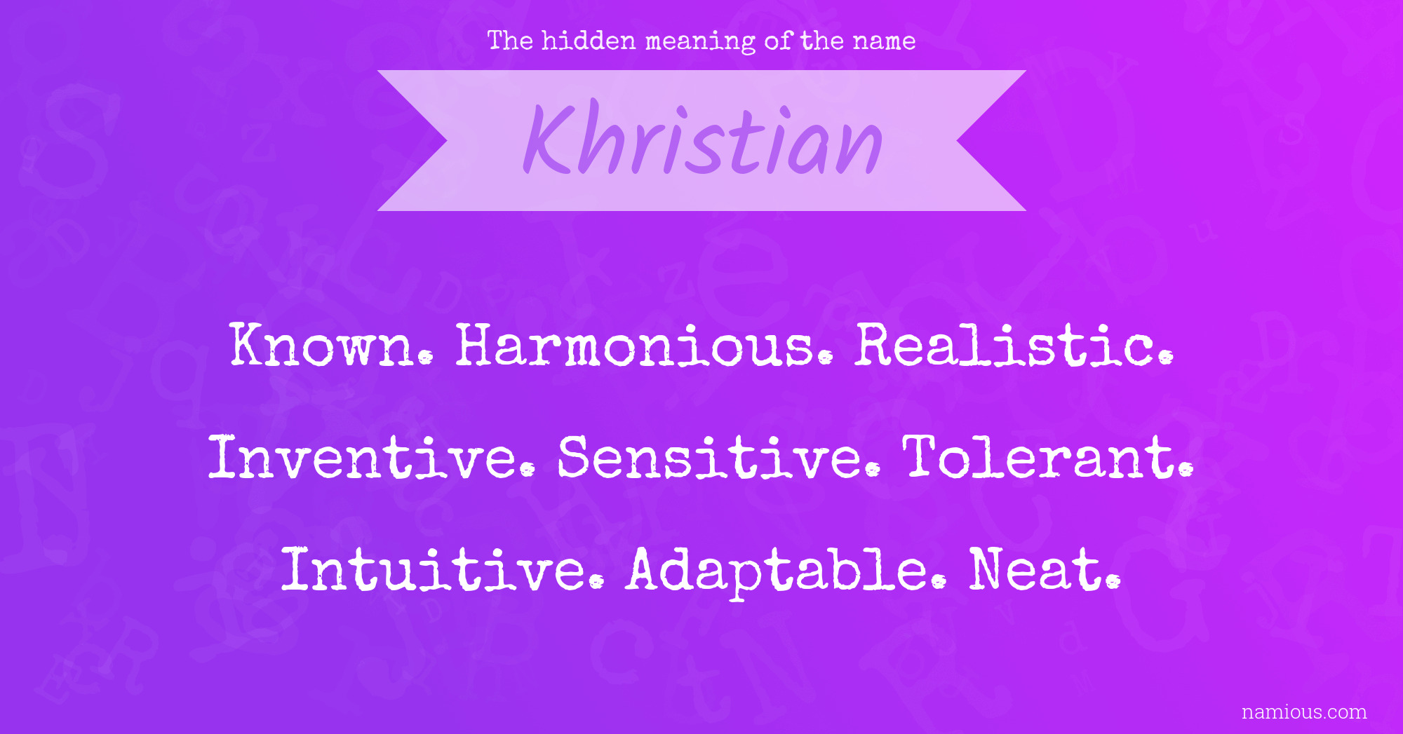 The hidden meaning of the name Khristian