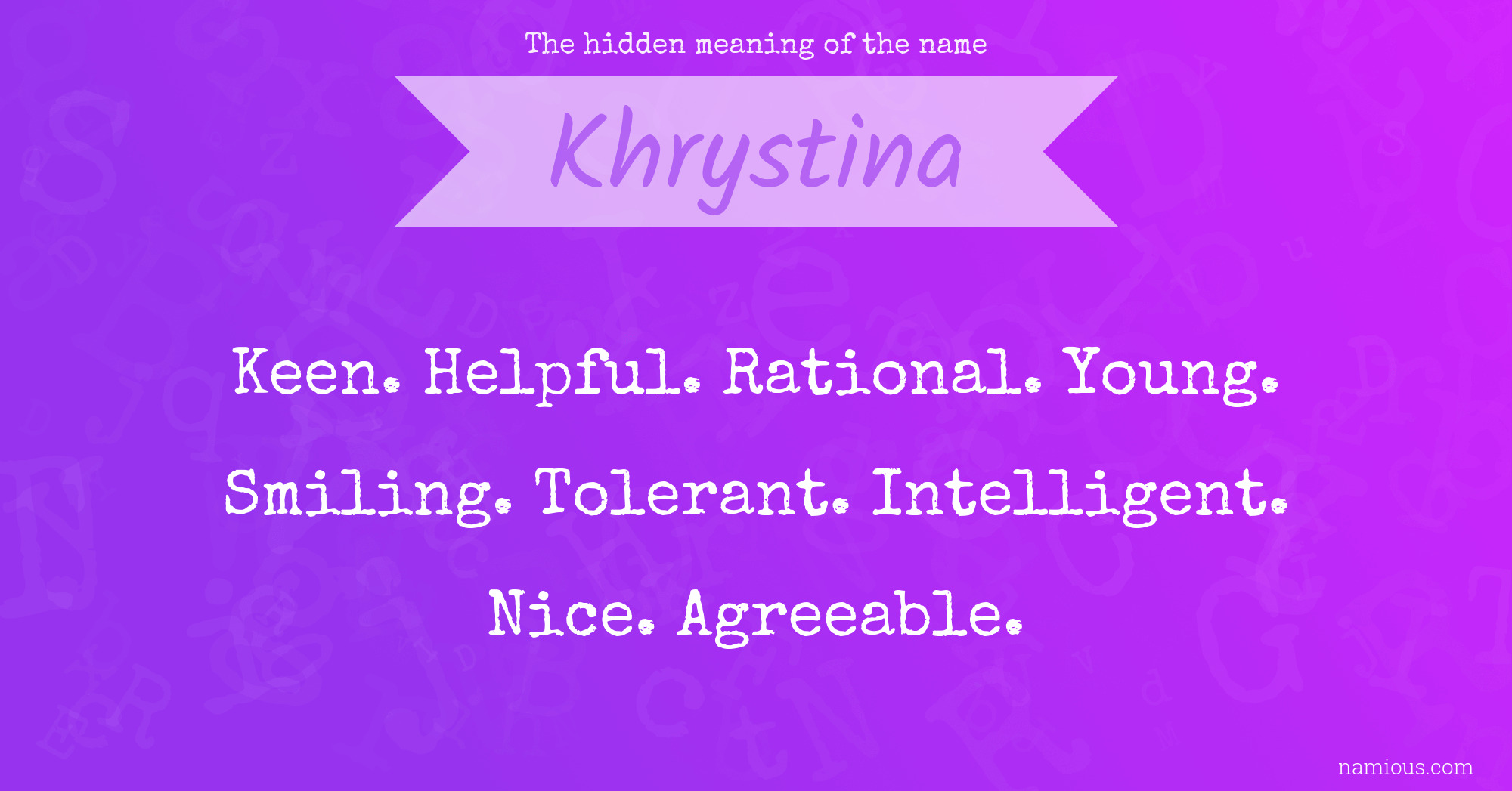 The hidden meaning of the name Khrystina