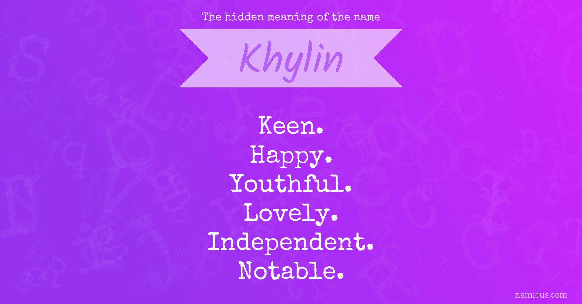 The hidden meaning of the name Khylin